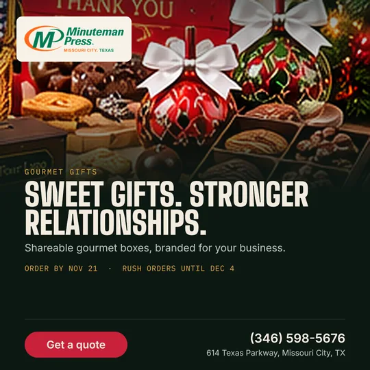 Minuteman Press holiday gifts: Sweet gifts. Stronger relationships. Shareable gourmet boxes, branded for your business. Order by Nov 21, rush orders until Dec 4. Call (346) 598-5676.